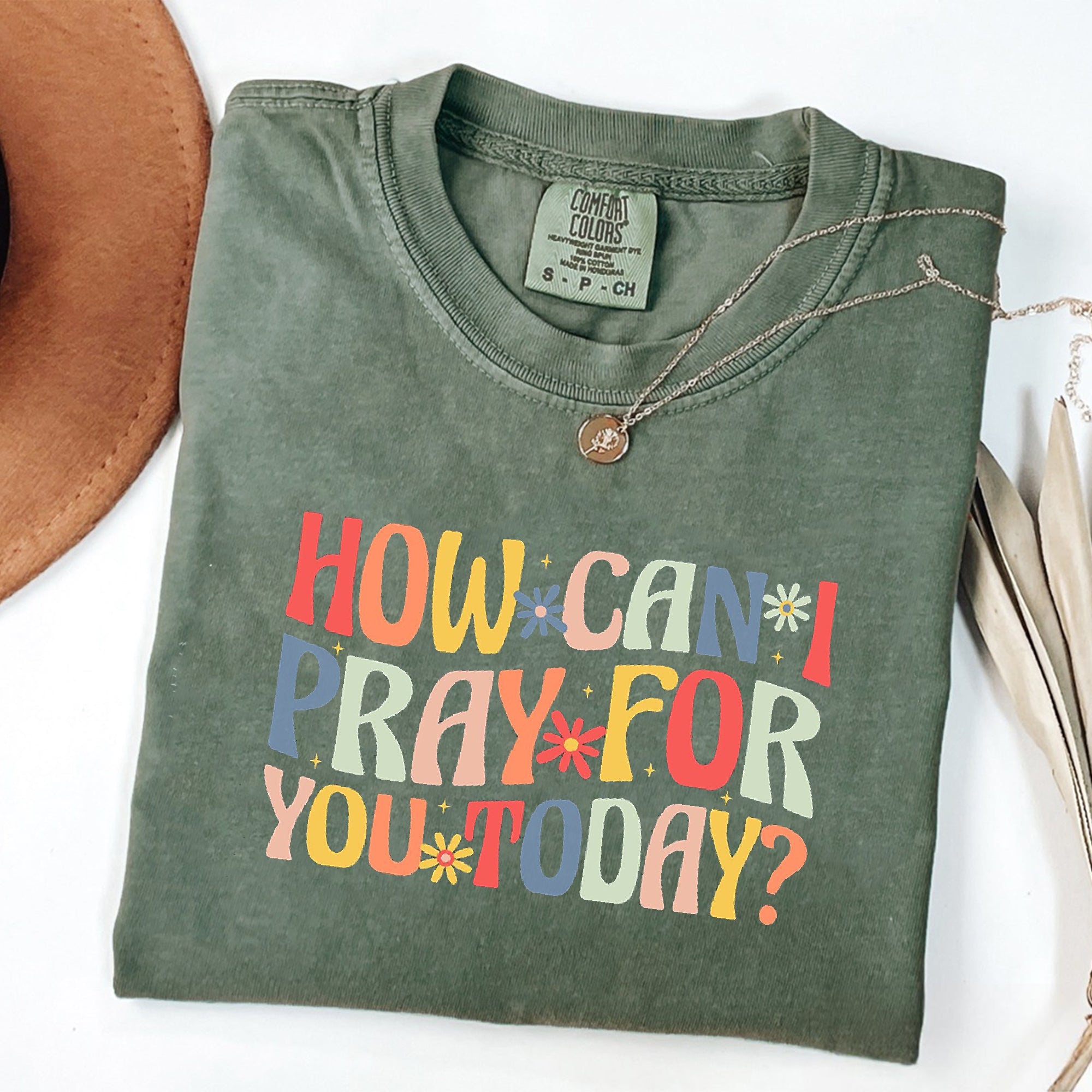 Comfort Colors® How Can I Pray For You Today Shirt, Christian T-Shirt, Faith Shirt, Religious Shirt, Waymaker Shirt, Christian Gift, Church Shirt, Faith Tee